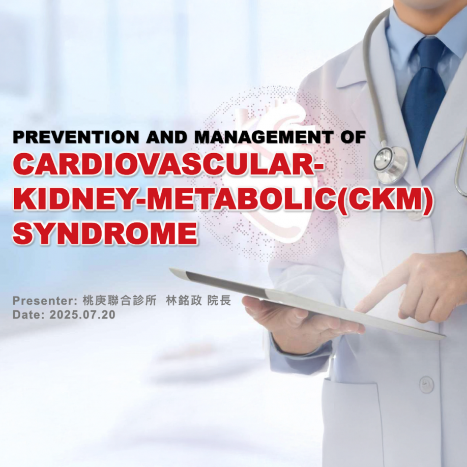 PREVENTION AND MANAGEMENT OF CARDIOVASCULAR-KIDNEY- METABOLIC(CKM) SYNDROME  